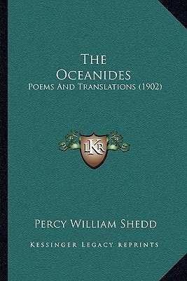 The Oceanides: Poems And Translations (1902)