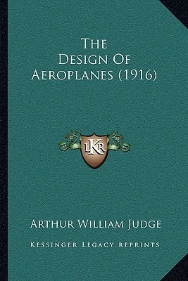 The Design Of Aeroplanes (1916)