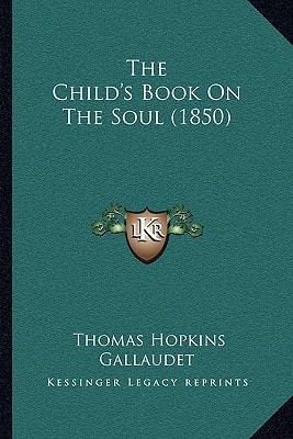 The Child's Book On The Soul (1850)