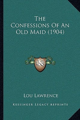 The Confessions Of An Old Maid (1904)