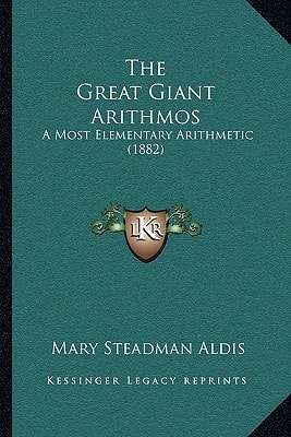 The Great Giant Arithmos: A Most Elementary Arithmetic (1882)