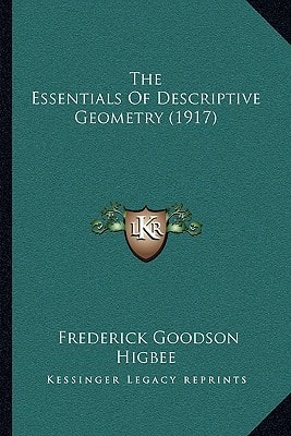 The Essentials Of Descriptive Geometry (1917)