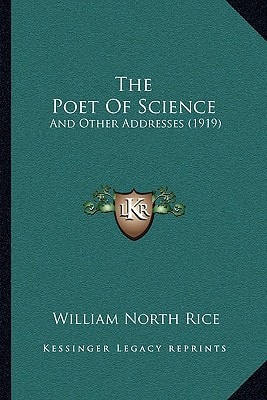 The Poet Of Science: And Other Addresses (1919)