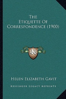 The Etiquette Of Correspondence (1900)