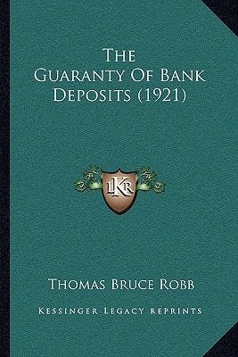 The Guaranty Of Bank Deposits (1921)