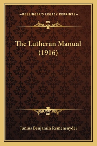 The Lutheran Manual (1916)