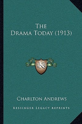 The Drama Today (1913)