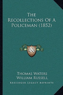 The Recollections Of A Policeman (1852)