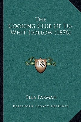 The Cooking Club Of Tu-Whit Hollow (1876)