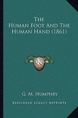 The Human Foot And The Human Hand (1861)