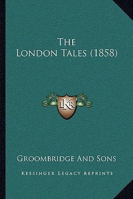 The London Tales (1858)