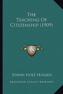 The Teaching Of Citizenship (1909)