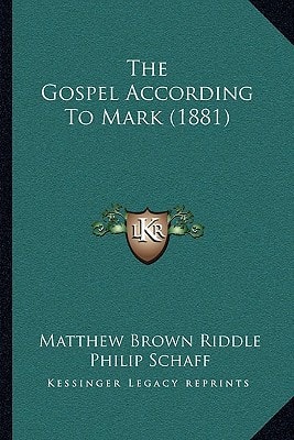 The Gospel According To Mark (1881)