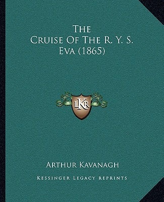 The Cruise Of The R. Y. S. Eva (1865)