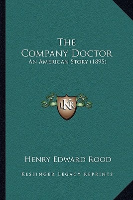 The Company Doctor: An American Story (1895)