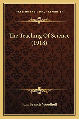 The Teaching Of Science (1918)
