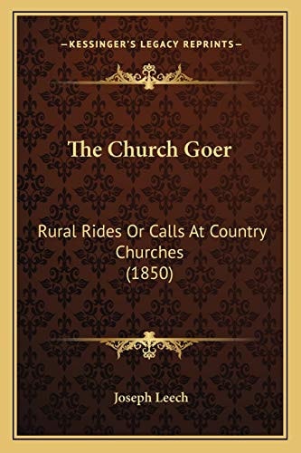 The Church Goer: Rural Rides Or Calls At Country Churches (1850)