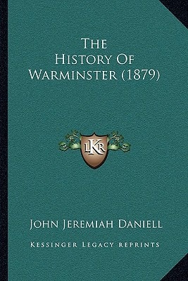 The History Of Warminster (1879)