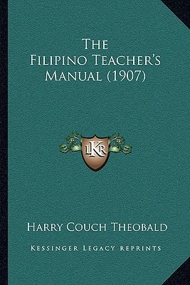 The Filipino Teacher's Manual (1907)