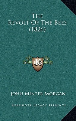 The Revolt Of The Bees (1826)