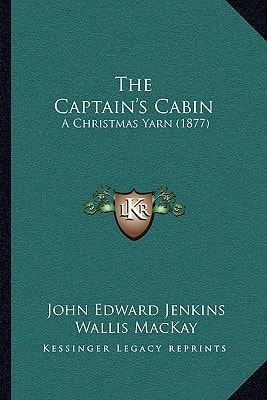 The Captain's Cabin: A Christmas Yarn (1877)