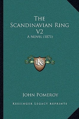 The Scandinavian Ring V2: A Novel (1871)