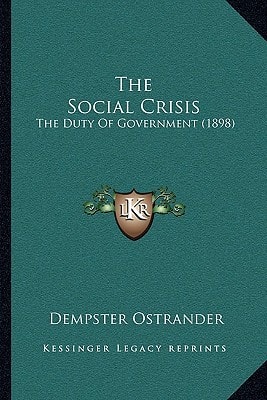 The Social Crisis: The Duty Of Government (1898)