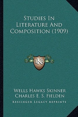 Studies In Literature And Composition (1909)