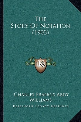 The Story Of Notation (1903)
