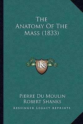 The Anatomy Of The Mass (1833)