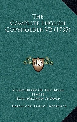 The Complete English Copyholder V2 (1735)