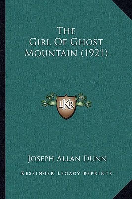 The Girl Of Ghost Mountain (1921)