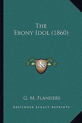 The Ebony Idol (1860)