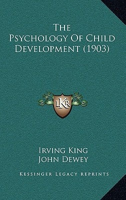 The Psychology Of Child Development (1903)