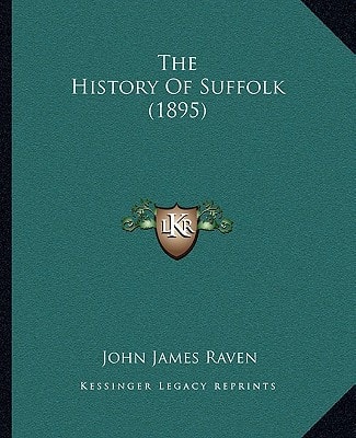 The History Of Suffolk (1895)
