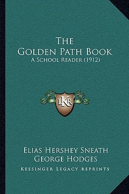 The Golden Path Book: A School Reader (1912)