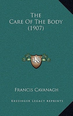 The Care Of The Body (1907)
