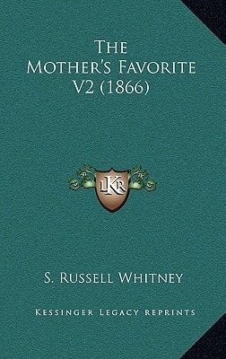 The Mother's Favorite V2 (1866)