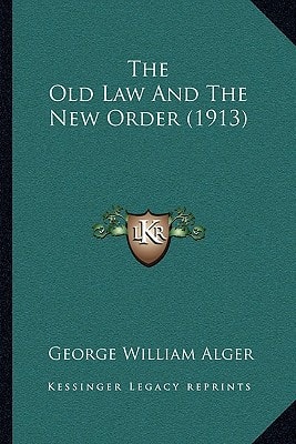 The Old Law And The New Order (1913)