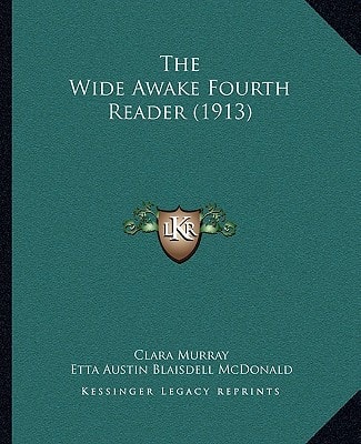 The Wide Awake Fourth Reader (1913)
