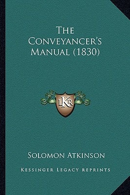 The Conveyancer's Manual (1830)
