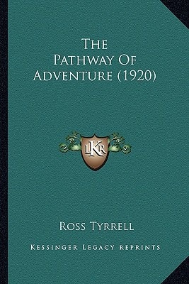 The Pathway Of Adventure (1920)