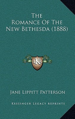 The Romance Of The New Bethesda (1888)