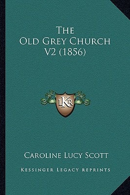 The Old Grey Church V2 (1856)