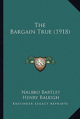 The Bargain True (1918)