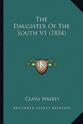 The Daughter Of The South V1 (1854)