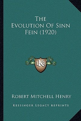 The Evolution Of Sinn Fein (1920)