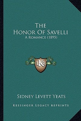 The Honor Of Savelli: A Romance (1895)