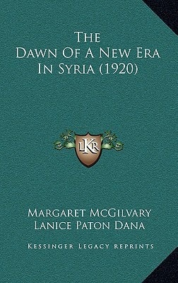 The Dawn Of A New Era In Syria (1920)