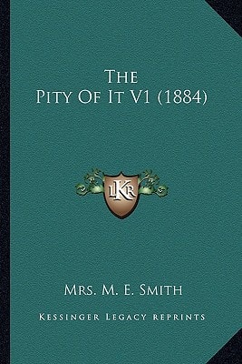 The Pity Of It V1 (1884)